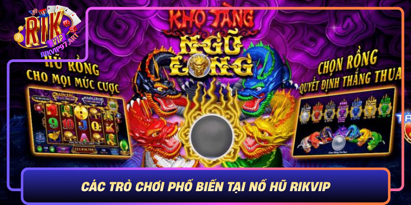 Cac Tro Choi Pho Bien Tai No Hu Rikvip