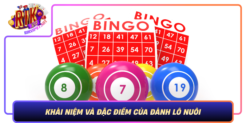 Khai Niem Va Dac Diem Cua Danh Lo Nuoi